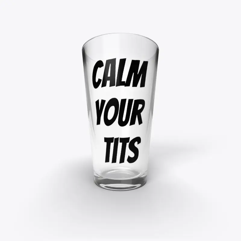 Calm Your Tits