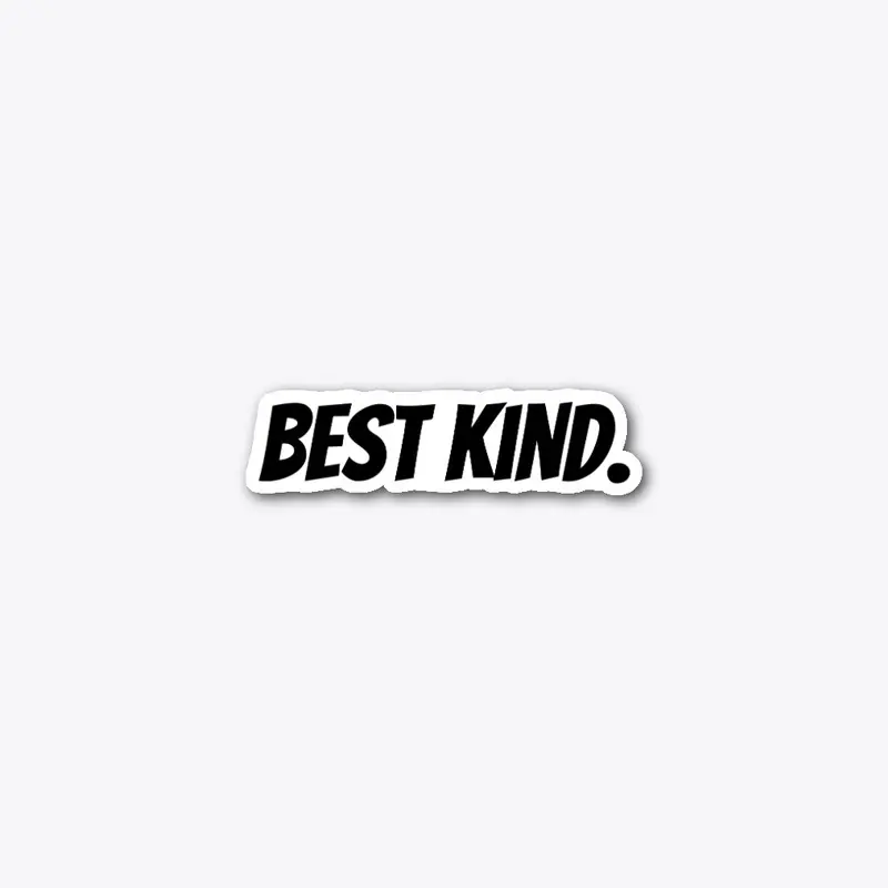 Best Kind