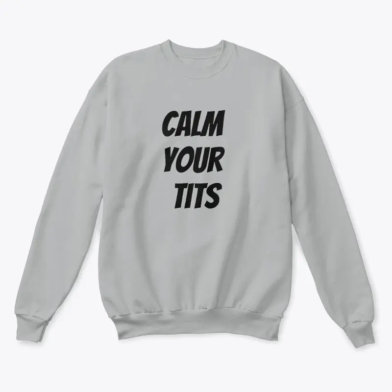 Calm Your Tits